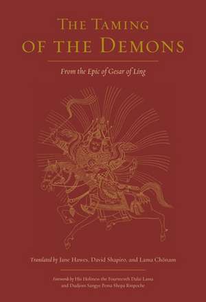 The Taming of the Demons: From the Epic of Gesar of Ling de Jane Hawes