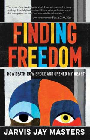 Finding Freedom de Jarvis Jay Masters