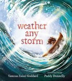 Weather Any Storm de Vanessa Zuisei Goddard