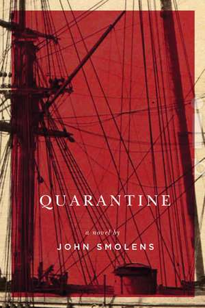 Quarantine de John Smolens