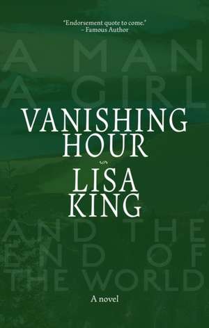 Vanishing Hour de Lisa King