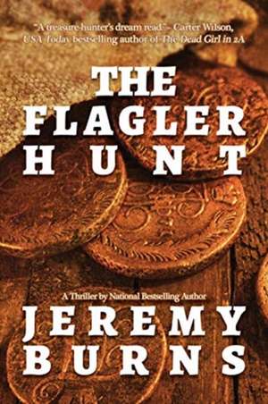 FLAGLER HUNT de Jeremy Burns