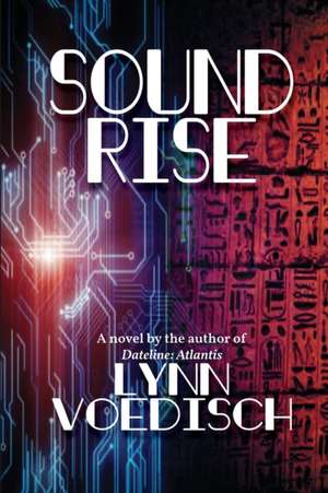 Soundrise de Lynn Voedisch