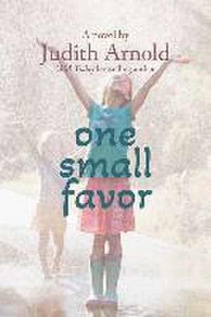 One Small Favor de Judith Arnold