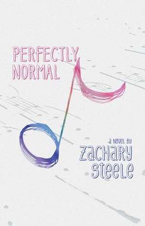 Perfectly Normal de Zachary Steele