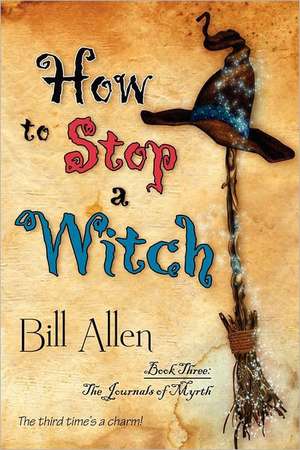 How to Stop a Witch de Bill Allen