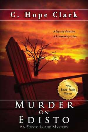 Murder on Edisto de C. Hope Clark