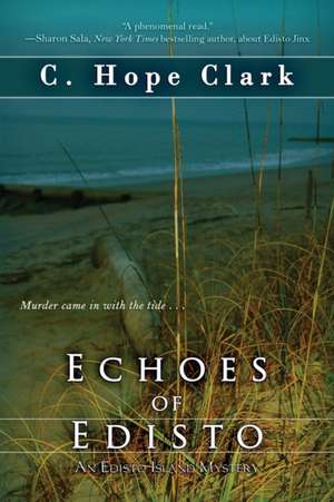 Echoes of Edisto de C. Hope Clark