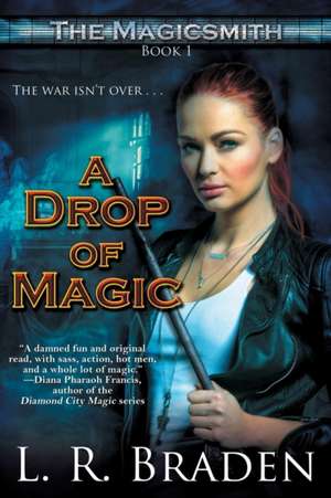 A Drop of Magic de L. R. Braden