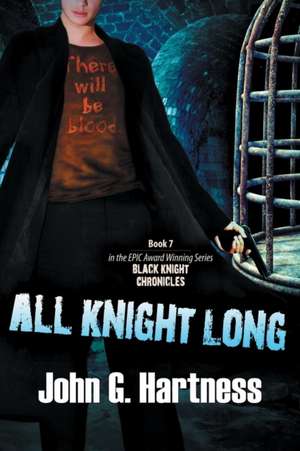 All Knight Long de John G. Hartness