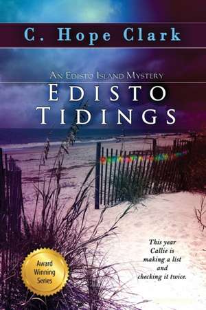 Edisto Tidings de C. Hope Clark