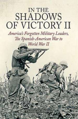 America's Forgotten Military Leaders de Thomas D. Phillips