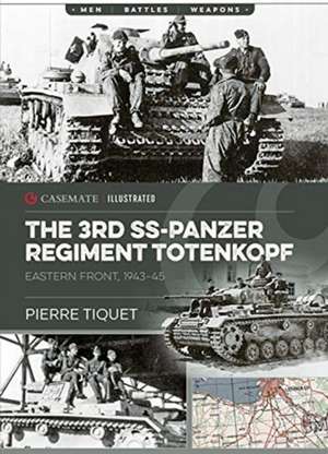 The 3rd SS Panzer Regiment de Pierre Tiquet