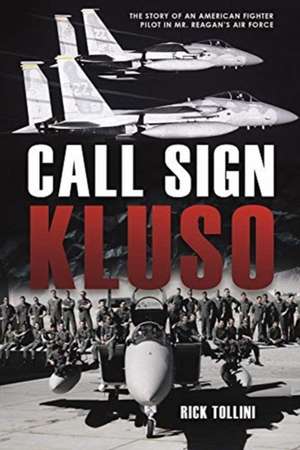 Call-Sign Kluso de Rick Tollini