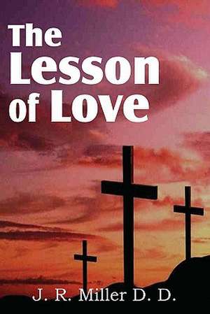 The Lesson of Love de J. R. Miller