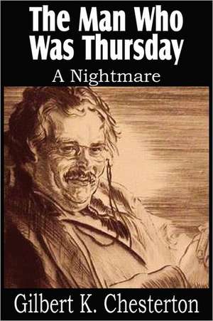 The Man Who Was Thursday, a Nightmare de G. K. Chesterton