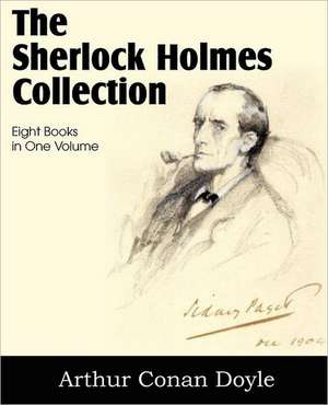 The Sherlock Holmes Collection de Arthur Conan Doyle