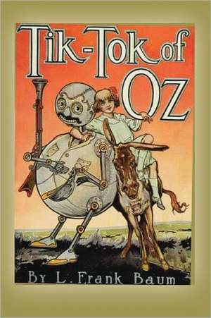 Tik-Tok of Oz de L. Frank Baum