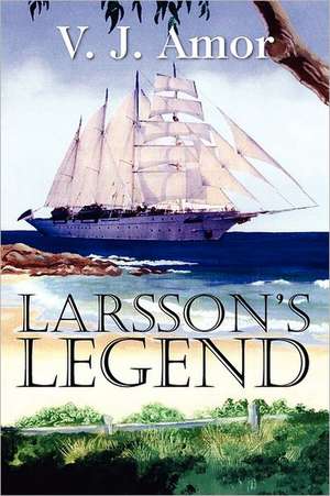 Larsson's Legend de V. J. Amor