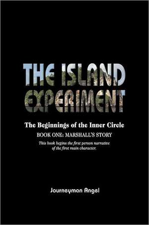 The Island Experiment de Jouneyman Angel