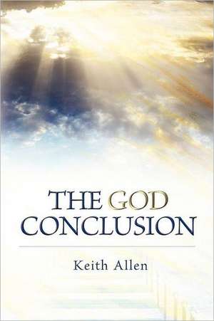 The God Conclusion de KEITH ALLEN