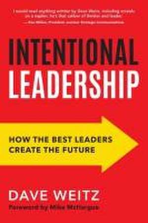 Weitz, D: Intentional Leadership