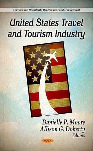 United States Travel & Tourism Industry de Danielle P. Moore