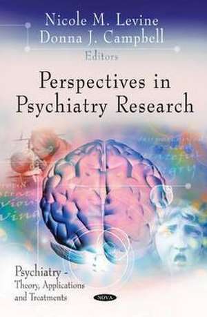 Perspectives in Psychiatry Research de Nicole M. Levine