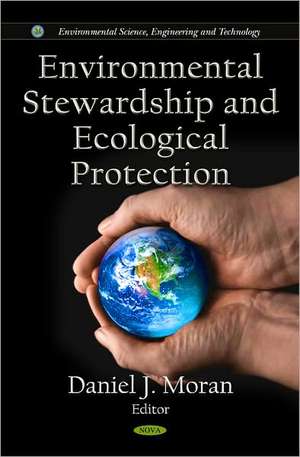 Environmental Stewardship and Ecological Protection de Daniel J. Moran