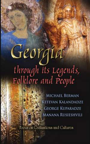 Georgia Through Its Legends, Folklore & People de Michael Berman