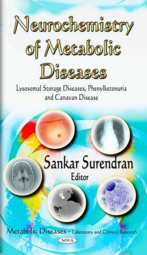 Neurochemistry of Metabolic Diseases de Sankar Surendran