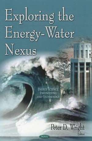 Exploring the Energy-Water Nexus de Peter D. Wright