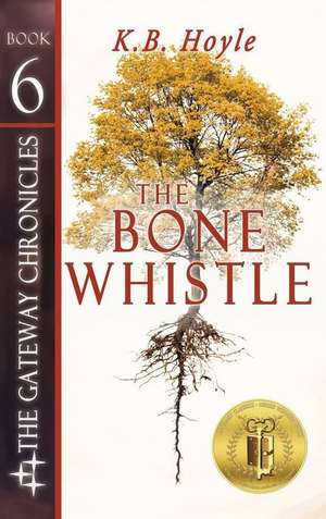 The Bone Whistle de K. B. Hoyle