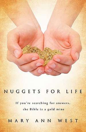 Nuggets for Life de Mary Ann West