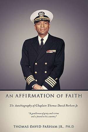 An Affirmation of Faith de Ph. D. Thomas David Parham Jr