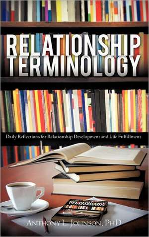 Relationship Terminology de Phd Anthony L. Johnson