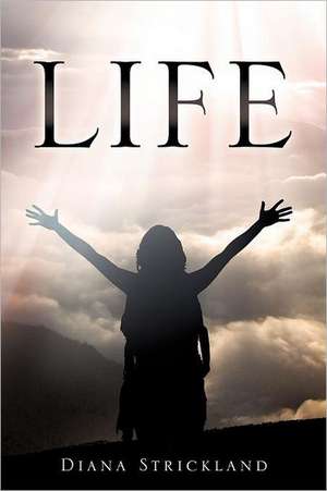 Life de Diana Strickland