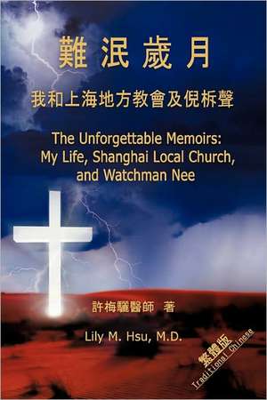 The Unforgettable Memoirs de M.D. Lily M. Hsu