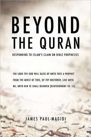 Beyond the Quran de James Paul-Magidi