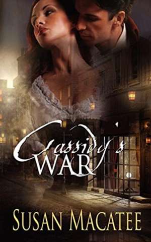 Cassidy's War de Susan Macatee