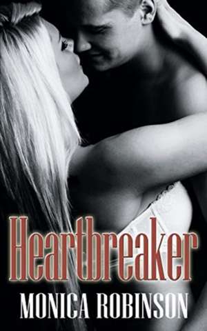 Heartbreaker de Monica Robinson