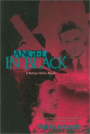 Angel in Black de Max Allan Collins