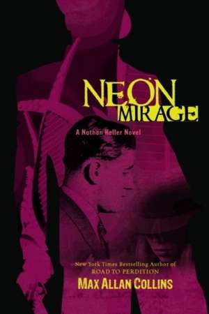 Neon Mirage de Max Allan Collins