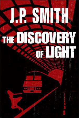 The Discovery of Light de J. P. Smith