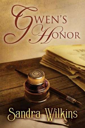 Gwen's Honor de Sandra Wilkins