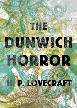 The Dunwich Horror de HP Lovecraft