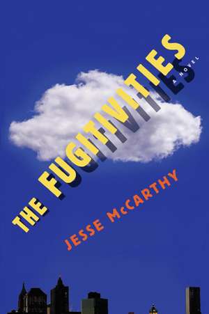 The Fugitivities de Jesse McCarthy