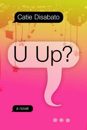 U UP? de Catie Disabato