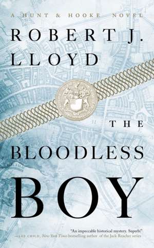 The Bloodless Boy de Robert J. Lloyd