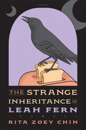 The Strange Inheritance of Leah Fern de Rita Zoey Chin